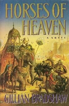 Horses of Heaven by Gillian Bradshaw