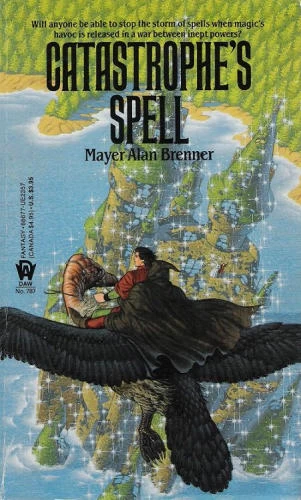 Catastrophe's Spell (The Dance of Gods #1) by Mayer Alan Brenner