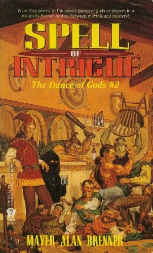 Spell of Intrigue (The Dance of Gods #2) by Mayer Alan Brenner
