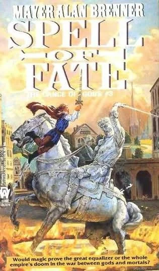 Spell of Fate (The Dance of Gods #3) by Mayer Alan Brenner