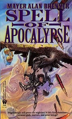 Spell of Apocalypse (The Dance of Gods #4) by Mayer Alan Brenner