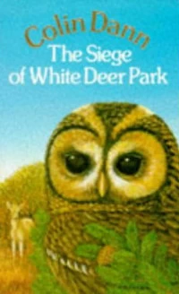 The Siege of White Deer Park (Farthing Wood #5) by Colin Dann