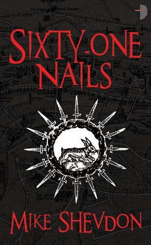 Sixty-One Nails (The Courts of the Feyre #1) by Mike Shevdon