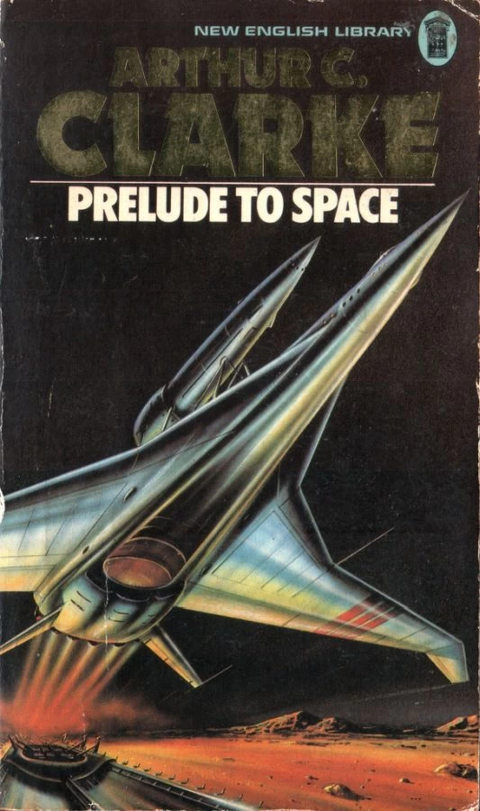 Prelude to Space by Arthur C. Clarke