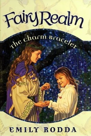 The Charm Bracelet (Fairy Realm #1) by Emily Rodda