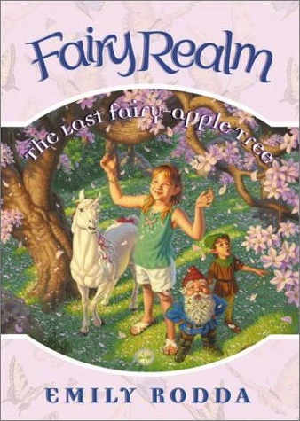 The Last Fairy-Apple Tree (Fairy Realm #4) by Emily Rodda