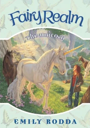 The Unicorn (Fairy Realm #6) by Emily Rodda