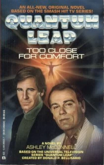 Quantum Leap: Too Close for Comfort (Quantum Leap) by Ashley McConnell