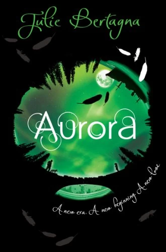 Aurora (Exodus #3) by Julie Bertagna