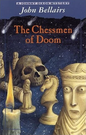 The Chessmen of Doom (Johnny Dixon #7) by John Bellairs