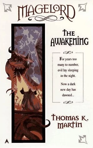 The Awakening (Magelord Trilogy #1) by Thomas K. Martin