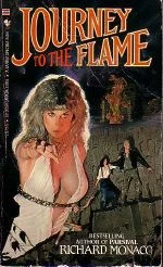 Journey to the Flame by Richard Monaco