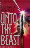Unto the Beast by Richard Monaco