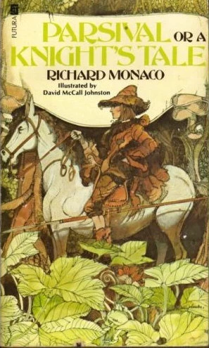 Parsival, or a Knight's Tale (Saga of Parsival #1) by Richard Monaco