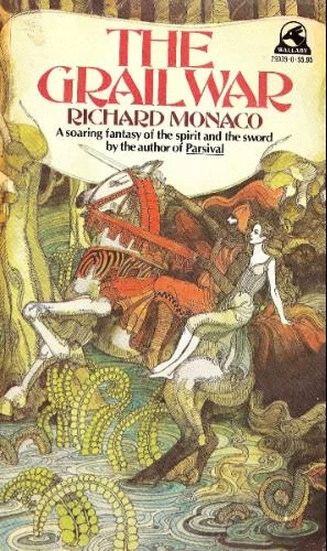 The Grail War (Saga of Parsival #2) by Richard Monaco