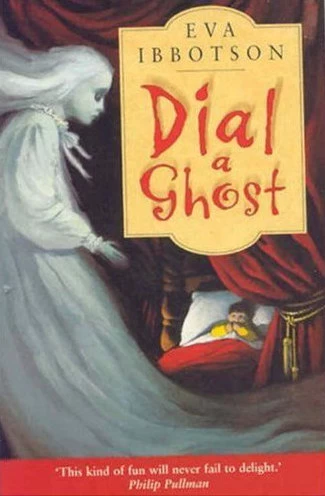 Dial-a-Ghost by Eva Ibbotson