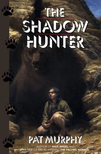 The Shadow Hunter by Pat Murphy