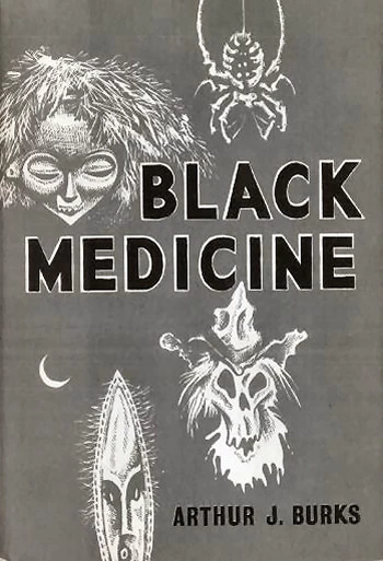 Black Medicine by Arthur J. Burks
