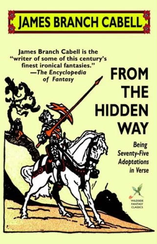 From the Hidden Way (The Biography of the Life of Dom Manuel) by James Branch Cabell