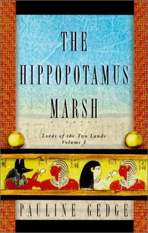 The Hippopotamus Marsh (Lords of the Two Lands #1) by Pauline Gedge
