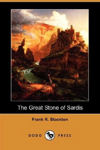 The Great Stone of Sardis by Frank R. Stockton