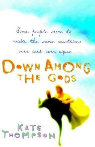 Down Among the Gods by Kate Thompson