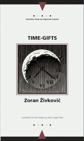 Time Gifts by Zoran Zivkovic
