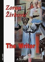 The Writer by Zoran Zivkovic