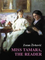Miss Tamara, The Reader by Zoran Zivkovic