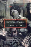Impossible Stories by Zoran Zivkovic