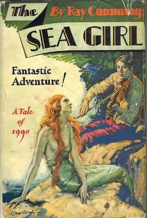 The Sea Girl by Ray Cummings
