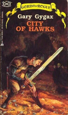 City of Hawks (Gord the Rogue) by Gary Gygax