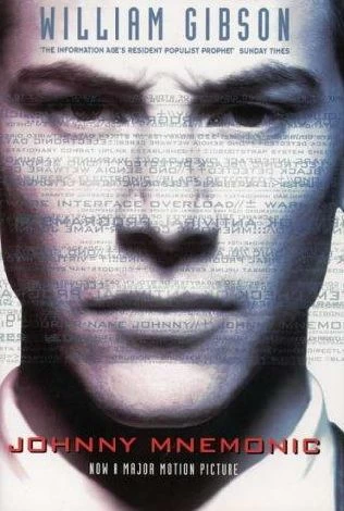 Johnny Mnemonic: The Screenplay and the Story by William Gibson
