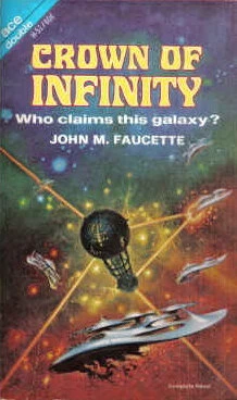 Crown of Infinity by John M. Faucette