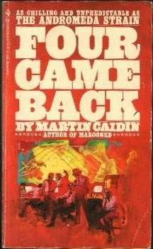 Four Came Back by Martin Caidin