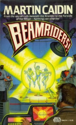 Beamriders! by Martin Caidin