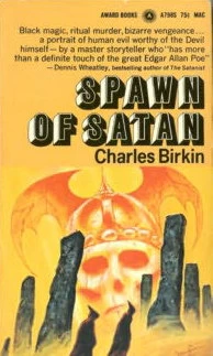 Spawn of Satan by Charles Birkin