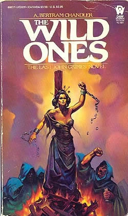 The Wild Ones (John Grimes #27) by A. Bertram Chandler