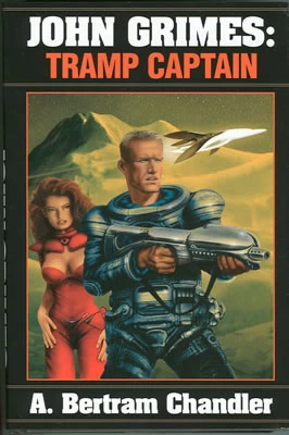 John Grimes: Tramp Captain (John Grimes: SFBC Set #3) by A. Bertram Chandler
