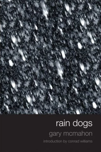 Rain Dogs by Gary McMahon