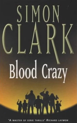 Blood Crazy by Simon Clark