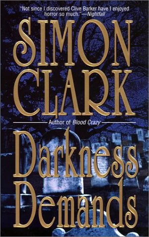 Darkness Demands by Simon Clark
