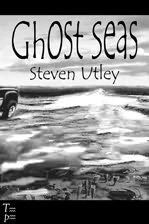 Ghost Seas by Steven Utley