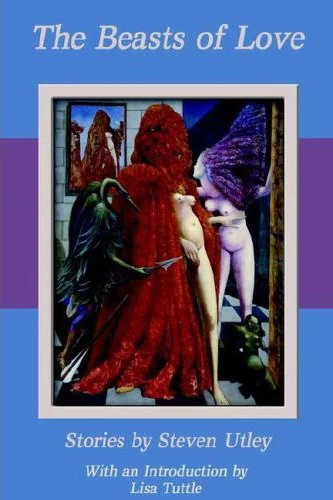 The Beasts of Love by Steven Utley