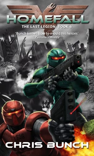 Homefall (The Last Legion #4) by Chris Bunch