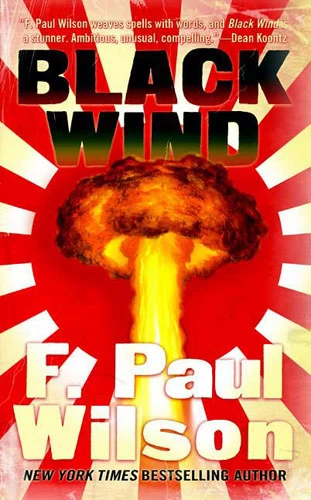 Black Wind (The Secret History of the World) by F. Paul Wilson