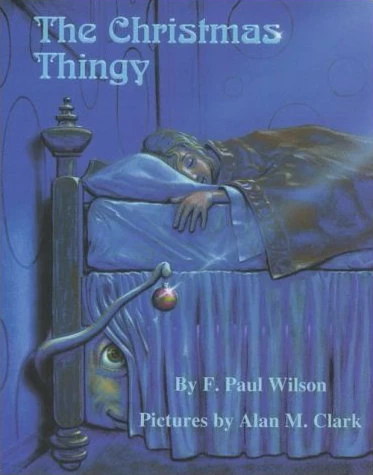 The Christmas Thingy by F. Paul Wilson