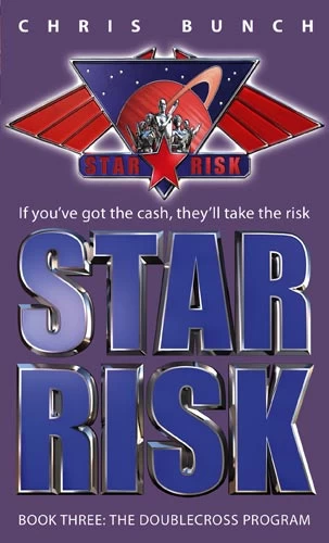 The Doublecross Program (Star Risk #3) by Chris Bunch