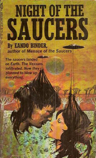 Night of the Saucers (Saucers) by Eando Binder