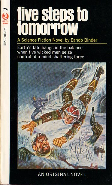 Five Steps to Tomorrow by Eando Binder